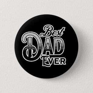 Best Dad Ever Black and White Vintage Text 6 Cm Round Badge