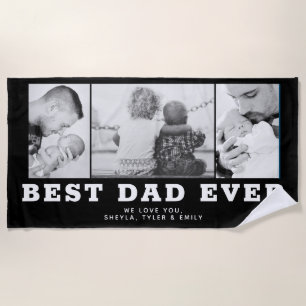 Best Dad Ever Black Father`s Day 3 Photo Collage Beach Towel