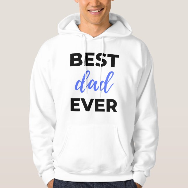 Best Dad Ever Black Hoodie (Front)