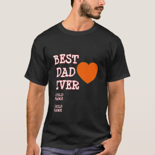 BEST DAD EVER Black red heart custom T-Shirt