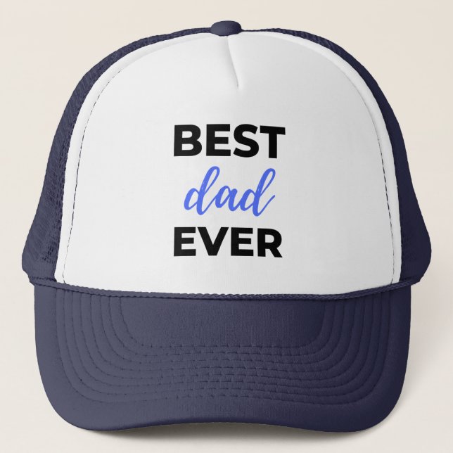 Best Dad Ever Black Trucker Hat (Front)