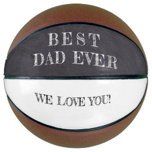 Best Dad Ever Black White chalkboard Basketball