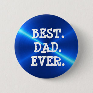 Best Dad Ever Blue Button