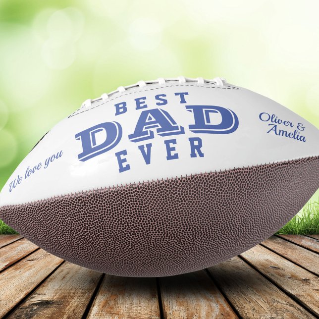 Best Dad Ever Blue Typography Father`s Day American Football (Creator Uploaded)