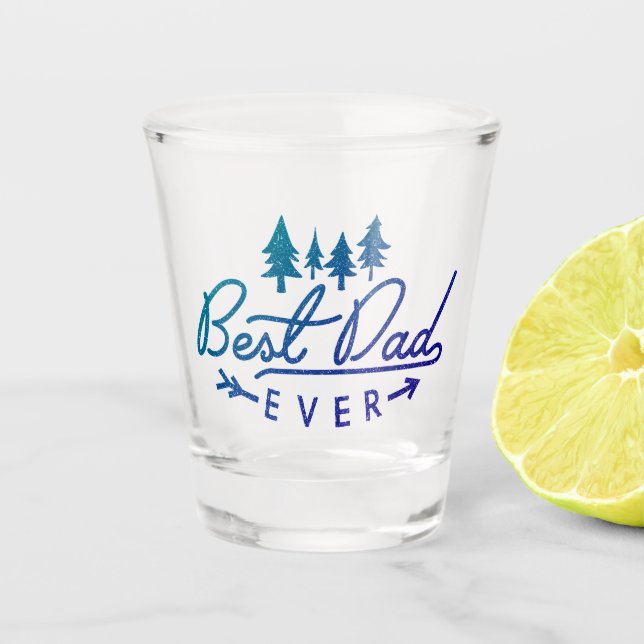 Best Dad Ever Blue Typography with Trees Shot Glass (Front)