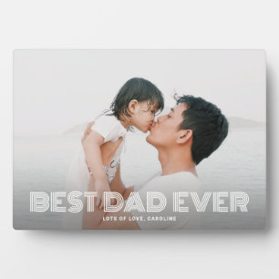 Best Dad Ever Bold Text Father's Day Gift Photo Plaque
