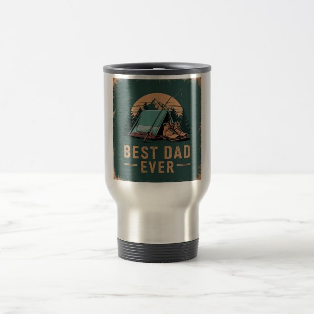 Best Dad Ever Camping Design  Travel Mug (Center)