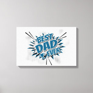 Best Dad Ever Canvas Print