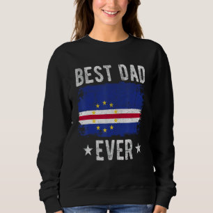 Best Dad Ever Cape Verde Flag Best Cape Verdean Da Sweatshirt