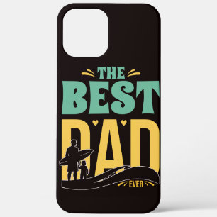 Best Dad Ever iPhone 12 Pro Max Case