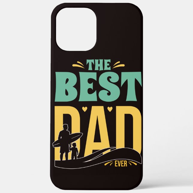 Best Dad Ever Case-Mate iPhone Case (Back)