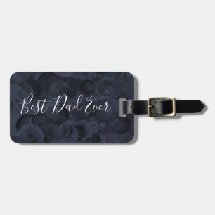 Best Dad Ever Charcoal Black Unique Father's Day Luggage Tag