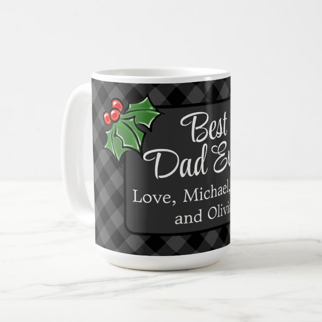 Best Dad ever Christmas classic grey Plaid Holly  Coffee Mug (Front Left)
