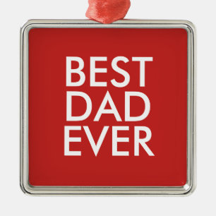 Best dad ever Christmas gift idea Metal Tree Decoration