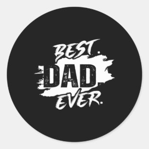 Best Dad Ever Classic Round Sticker