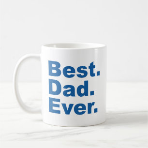 Best Dad Ever Coffee Mug