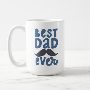 Best Dad Ever Coffee Mug