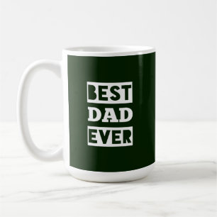 Best dad ever coffee mug