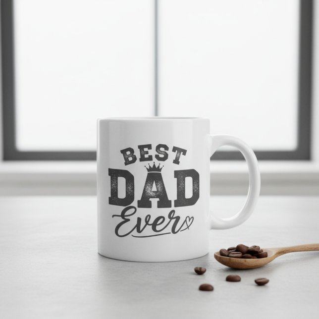 Best Dad Ever Coffee  Mug (Creator Uploaded)