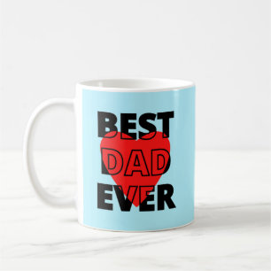Best Dad Ever Coffee Mug