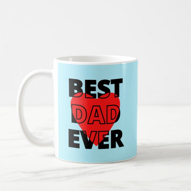 Best Dad Ever Coffee Mug (Left)