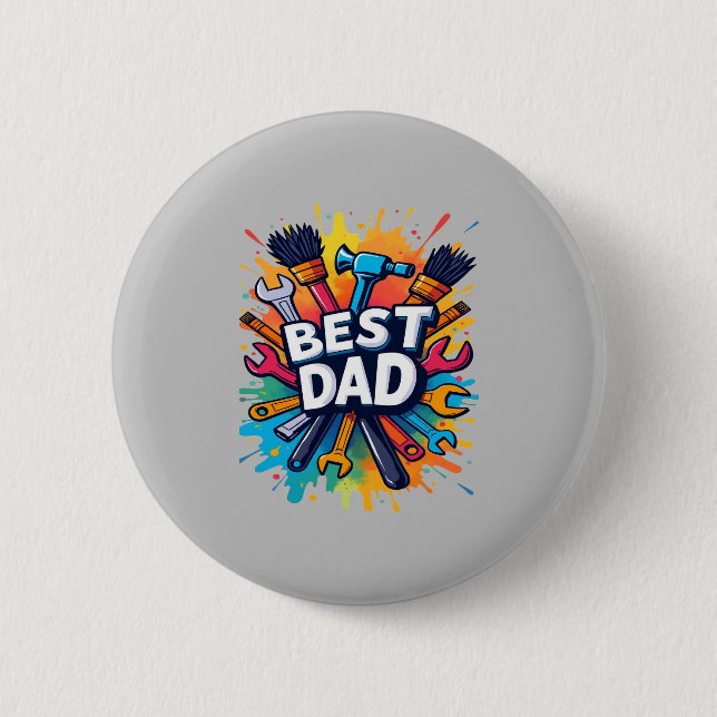 Best Dad Ever - Colourful Tools Design for Fathers 6 Cm Round Badge (Front)