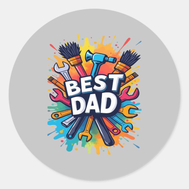 Best Dad Ever - Colourful Tools Design for Fathers Classic Round Sticker (Front)