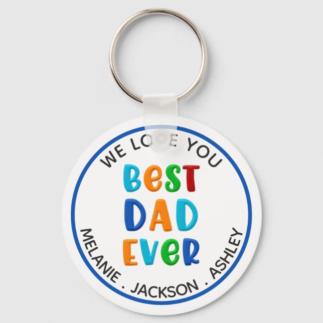 BEST DAD EVER Colourful Typography Personalised Key Ring (Front)