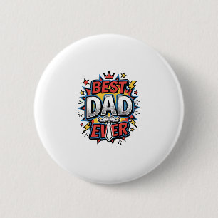 Best Dad Ever Comic Vintage Engraving Shirt Design 6 Cm Round Badge