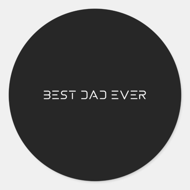 Best Dad Ever - Cool Modern Futuristic Father’s Da Classic Round Sticker (Front)