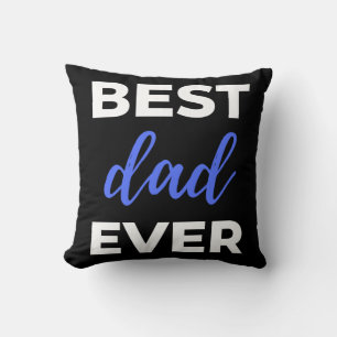 Best Dad Ever Cushion