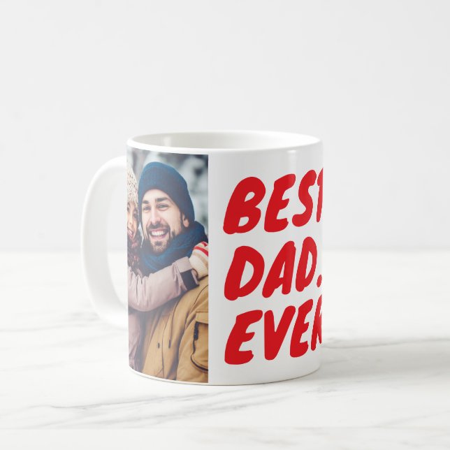 Best. Dad. Ever. Custom 2 Photo Coffee Mug (Front Left)