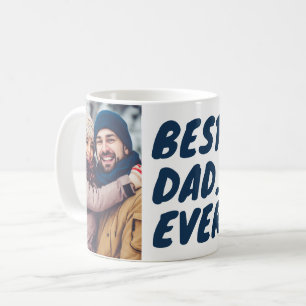 Best. Dad. Ever. Custom 2 Photo Coffee Mug