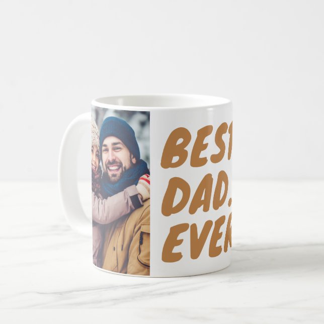 Best. Dad. Ever. Custom 2 Photo Coffee Mug (Front Left)