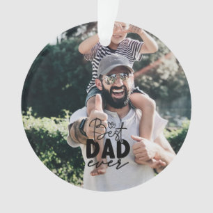 Best Dad Ever Custom 2 Photo Double Sided Ornament