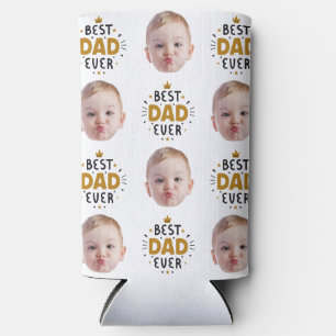 Best Dad Ever Custom Funny Face Baby Kids Photo  Seltzer Can Cooler