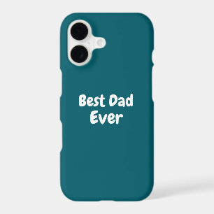 Best Dad Ever Custom iPhone / iPad case