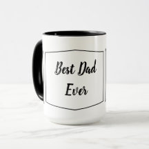 Best dad ever - custom message two tone