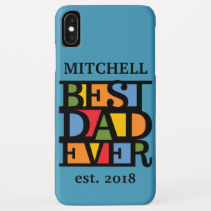 BEST DAD EVER custom name & year phone cases