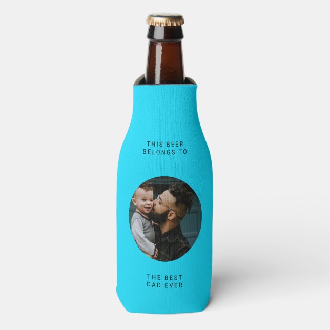 Best Dad Ever | Custom photo and text Father's day Bottle Cooler (Bottle Front)