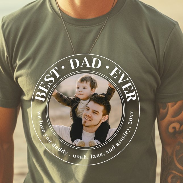 Best Dad Ever Custom Photo Classic Father's Day T-Shirt (Creator Uploaded)
