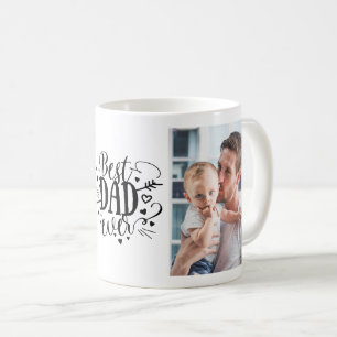 Best Dad Ever Custom Photo Fathers Day Coffee Mug