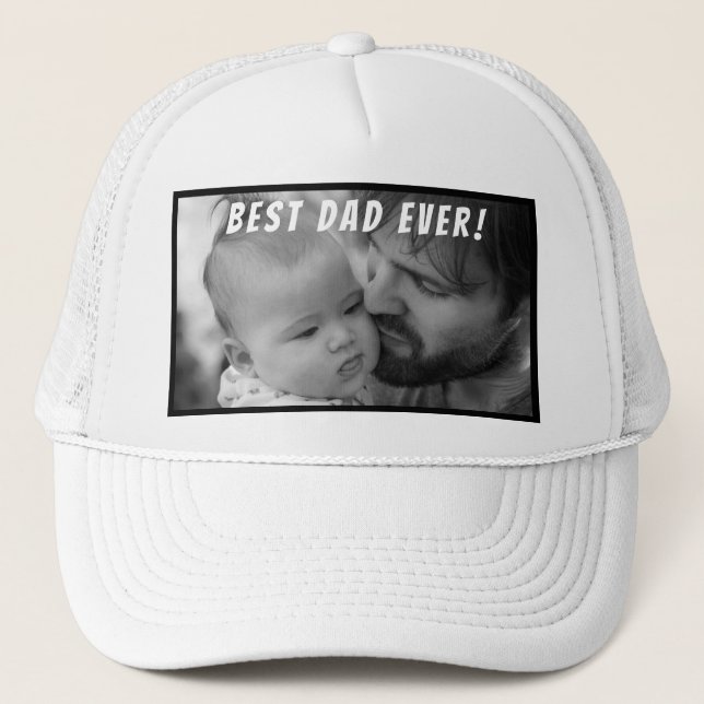 Best Dad Ever Custom Photo Fathers Day Gift Trucke Trucker Hat (Front)