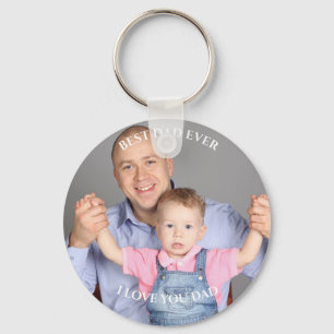 Best dad Ever Custom Photo I love you father's Day Key Ring