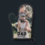 Best Dad Ever Custom Photo Oven Mitt<br><div class="desc">Best Dad Ever Custom Photo Oven Mitt</div>
