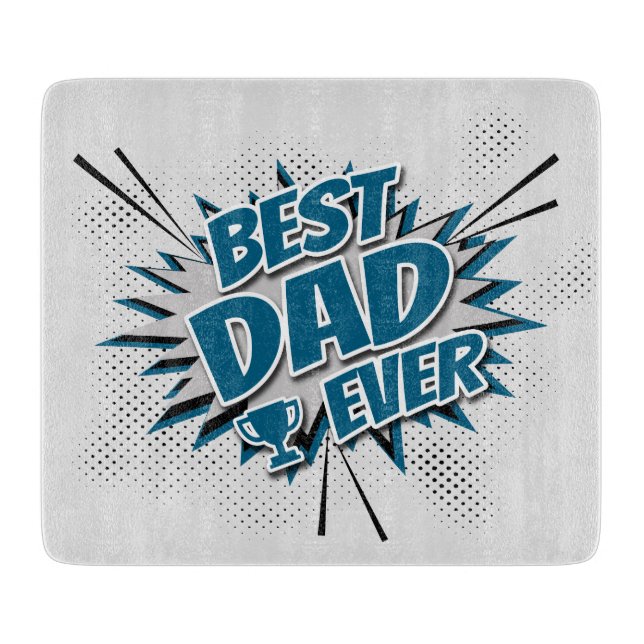 Best Dad Ever Cutting Board (Front)