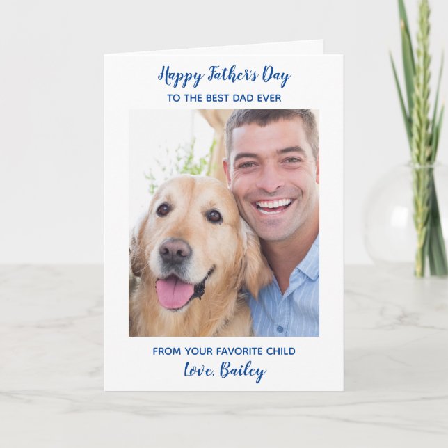 Best Dad Ever Dog Dad Pet Photo Father's Day Holiday Card (Front)