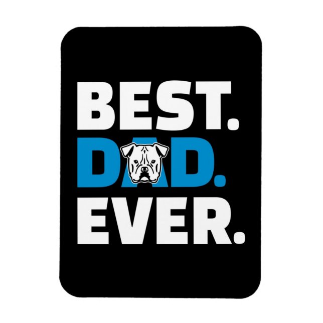 Best Dad Ever | Dog Lover Gift Magnet (Vertical)