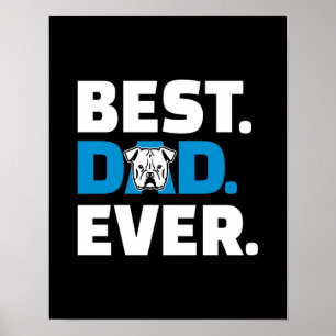 Best Dad Ever   Dog Lover Gift Poster