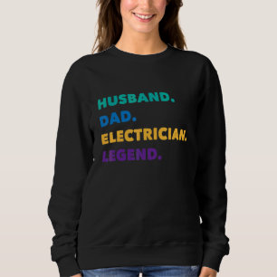 Best Dad Ever Electrician Electrical Engineer Fath Sweatshirt